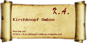 Kirchknopf Ambos névjegykártya